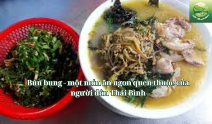 Bún bung - một món ăn ngon quen thuộc của người dân Thái Bình