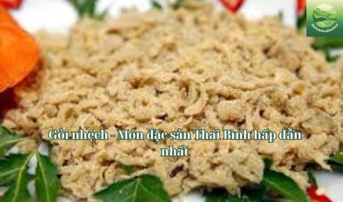 Gỏi nhệch - Món đặc sản Thái Bình hấp dẫn nhất